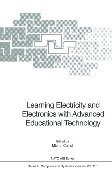 Michel Caillot - Learning Electricity and Electronics with Advanced Educational Technology, Inbunden