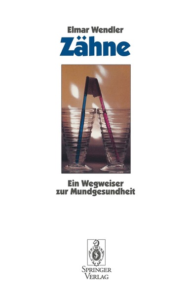 Elmar Wendler - Zähne, Häftad