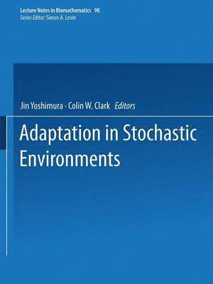 Adaptation in Stochastic Environments 1