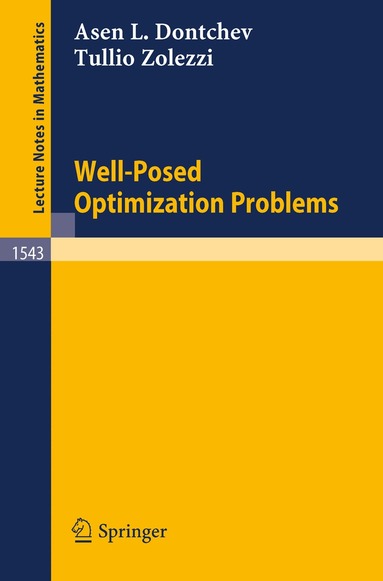 Assen L. Dontchev, Tullio Zolezzi - Well-Posed Optimization Problems, Häftad