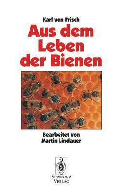 Aus Dem Leben der Bienen 1