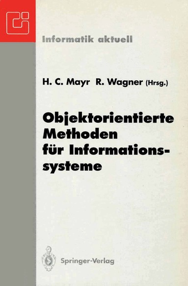 Heinrich C. Mayr, Roland Wagner - Objektorientierte Methoden für Informationssysteme, Häftad