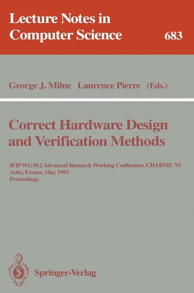 George J. Milne, Laurence Pierre - Correct Hardware Design and Verification Methods, Häftad