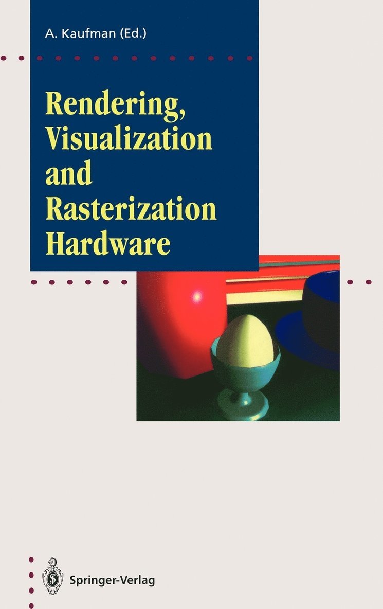 Arie Kaufman - Rendering, Visualization and Rasterization Hardware, Inbunden