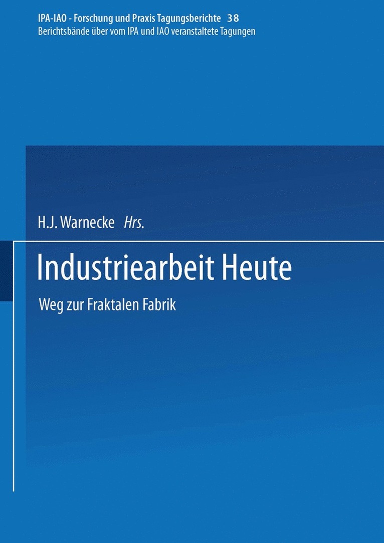 H.J. Warnecke, H. J. Warnecke - Industriearbeit Heute, Häftad
