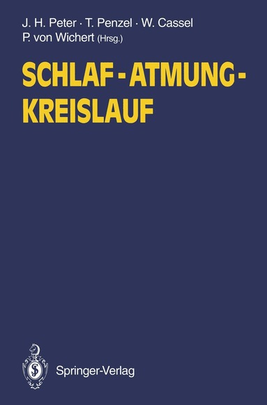 Jörg H. Peter, Thomas Penzel, Werner Cassel, Peter v. Wichert - Schlaf — Atmung — Kreislauf, Häftad