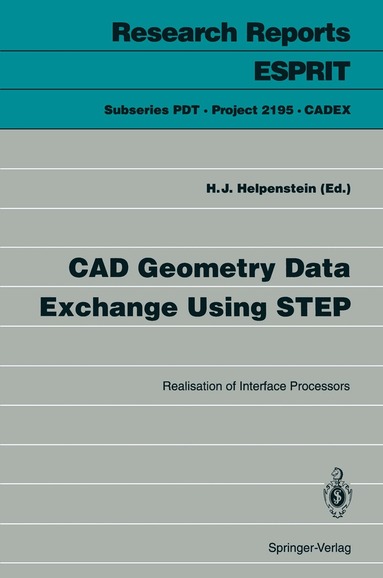 Helmut J. Helpenstein - CAD Geometry Data Exchange Using STEP, Häftad