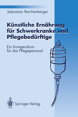 bokomslag Knstliche Ernhrung fr Schwerkranke und Pflegebedrftige