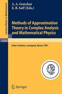 bokomslag Methods of Approximation Theory in Complex Analysis and Mathematical Physics
