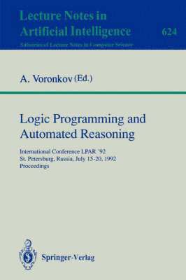 Andrei Voronkov - Logic Programming and Automated Reasoning, Häftad