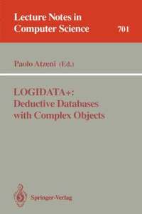 bokomslag LOGIDATA+: Deductive Databases with Complex Objects