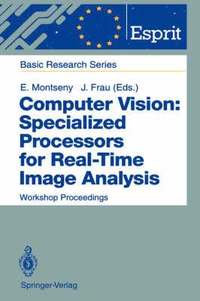 bokomslag Computer Vision: Specialized Processors for Real-Time Image Analysis