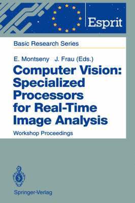 Eduard Montseny, Joan Frau - Computer Vision: Specialized Processors for Real-Time Image Analysis, Inbunden