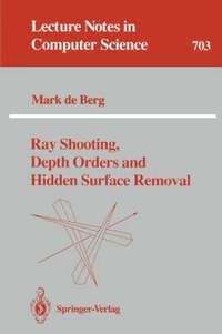 bokomslag Ray Shooting, Depth Orders and Hidden Surface Removal