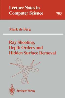 Ray Shooting, Depth Orders and Hidden Surface Removal 1