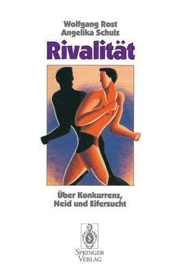 Wolfgang Rost, Angelika Schulz, Wolfgang Rost, Angelika Schulz - Rivalität, Häftad