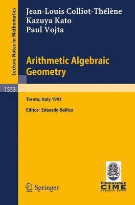 bokomslag Arithmetic Algebraic Geometry