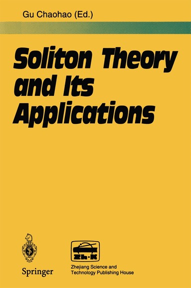 Chaohao Gu - Soliton Theory and Its Applications, Inbunden