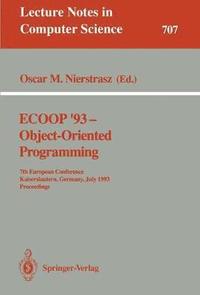 bokomslag ECOOP '93 - Object-Oriented Programming