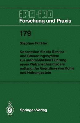 bokomslag Konzeption fr ein Sensor- und Steuerungssystem zur automatischen Fhrung eines Walzenschrmladers entlang der Grenzlinie von Kohle und Nebengestein