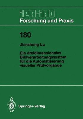 bokomslag Ein dreidimensionales Bildverarbeitungssystem fr die Automatisierung visueller Prfvorgnge