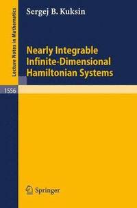 bokomslag Nearly Integrable Infinite-Dimensional Hamiltonian Systems