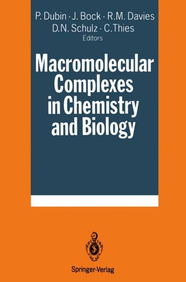 Paul Dubin, J. Bock, Richie Davis, Donald N. Schulz, Curt Thies - Macromolecular Complexes in Chemistry and Biology, Inbunden