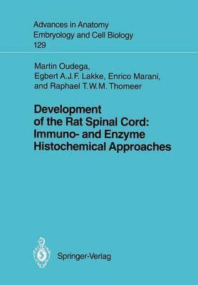 bokomslag Development of the Rat Spinal Cord: Immuno- and Enzyme Histochemical Approaches