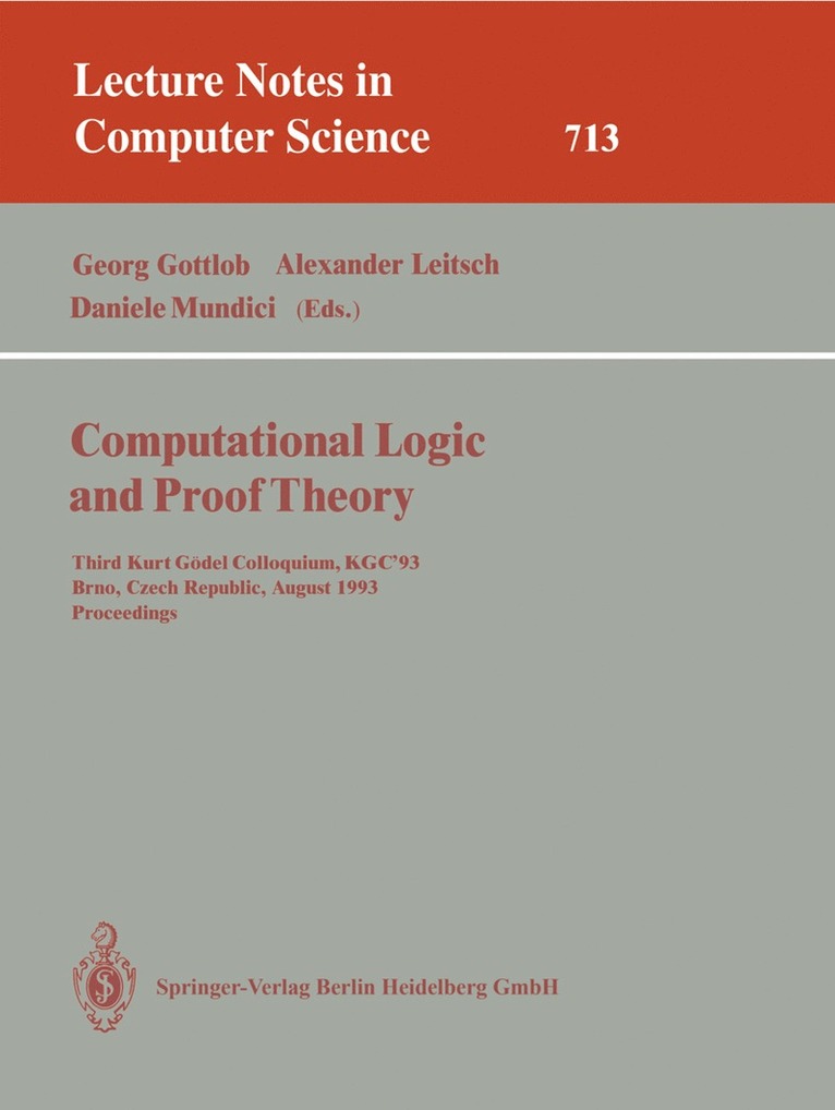 Georg Gottlob, Alexander Leitsch, Daniele Mundici - Computational Logic and Proof Theory, Häftad