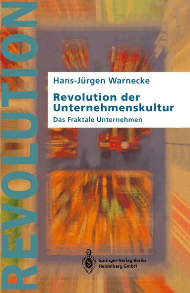 Hans-Jürgen Warnecke - Revolution der Unternehmenskultur, Häftad