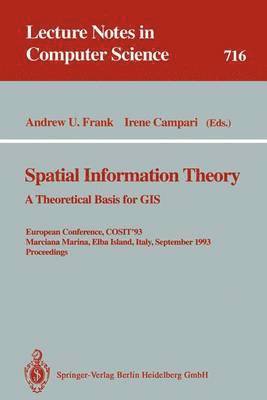 bokomslag Spatial Information Theory: A Theoretical Basis for GIS