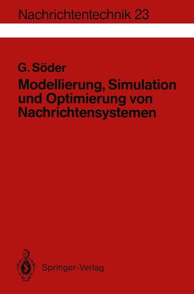 Günter Söder - Modellierung, Simulation und Optimierung von Nachrichtensystemen, Häftad