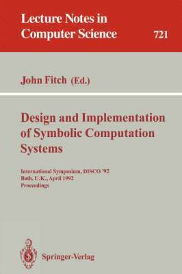 bokomslag Design and Implementation of Symbolic Computation Systems