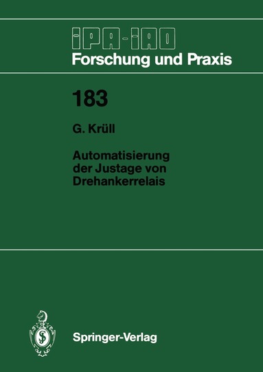 Georg Krüll - Automatisierung der Justage von Drehankerrelais, Häftad