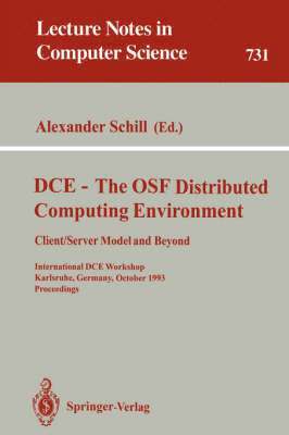 DCE - The OSF Distributed Computing Environment, Client/Server Model and Beyond 1