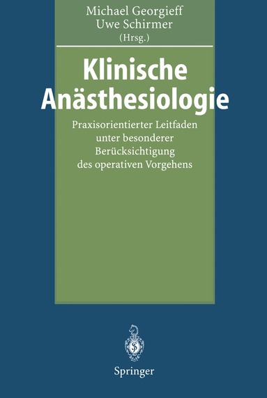 Michael Georgieff, Uwe Schirmer - Klinische Anästhesiologie, Häftad