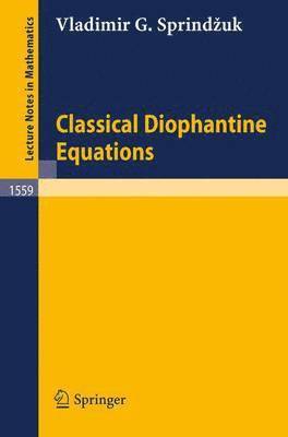 bokomslag Classical Diophantine Equations