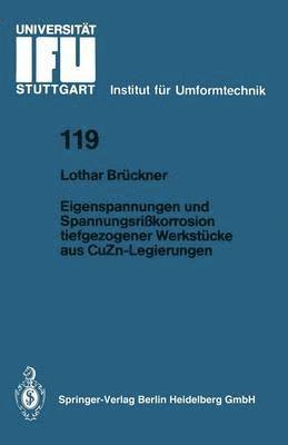 Eigenspannungen und Spannungsrikorrosion tiefgezogener Werkstcke aus CuZn-Legierungen 1