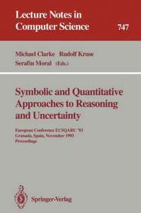 bokomslag Symbolic and Quantitative Approaches to Reasoning and Uncertainty