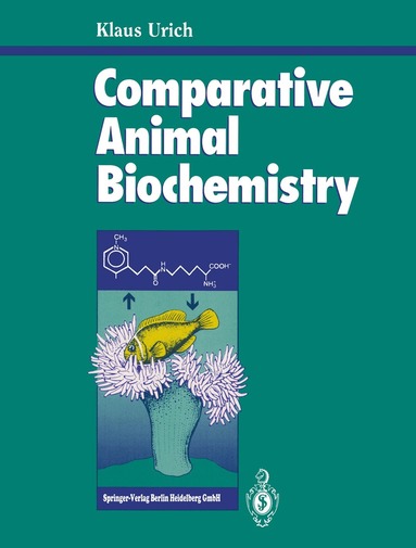 Klaus Urich - Comparative Animal Biochemistry, Inbunden