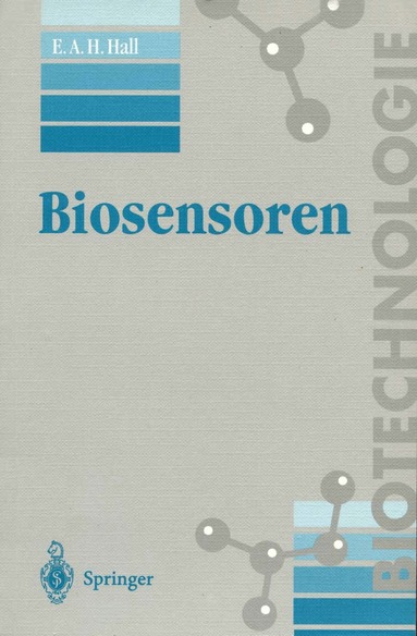 Elizabeth A.H. Hall, G. Hummel - Biosensoren, Häftad