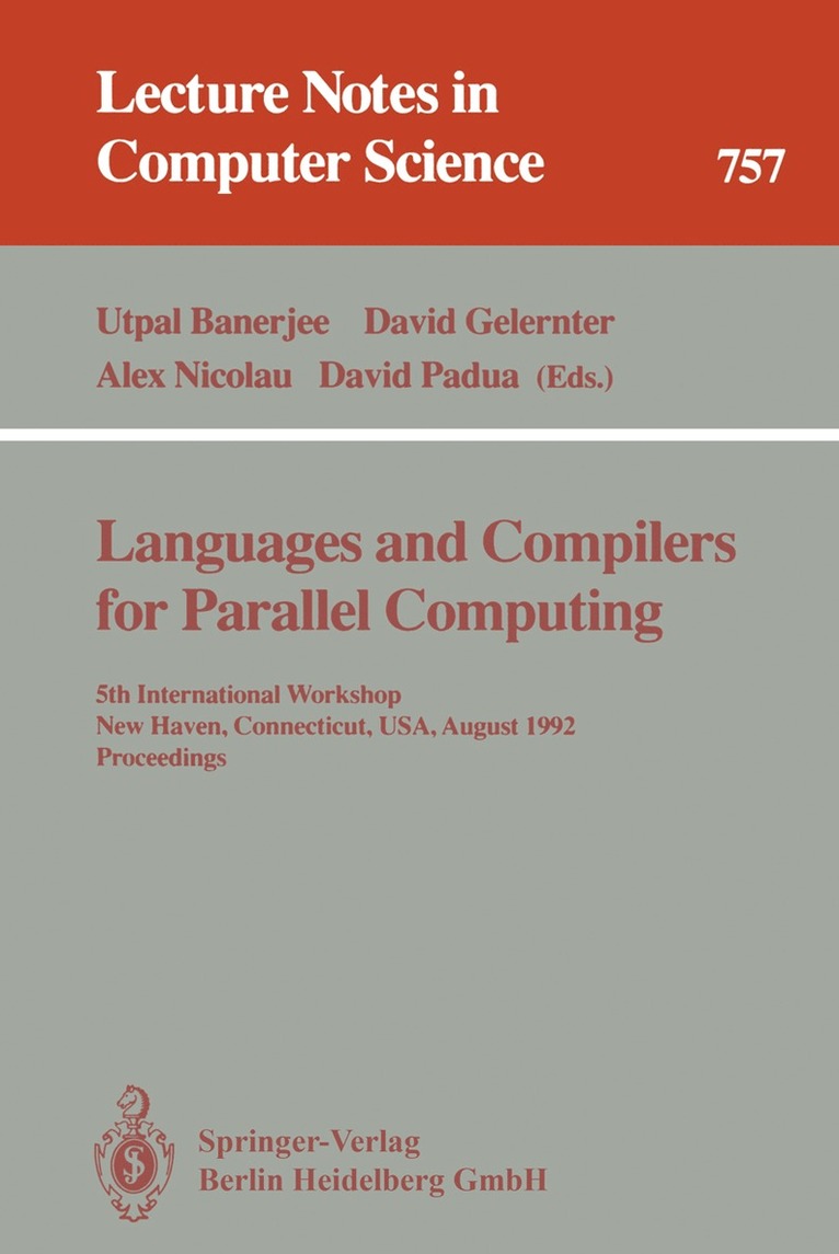 Utpal Banerjee, David Gelernter, Alex Nicolau, David Padua - Languages and Compilers for Parallel Computing, Häftad