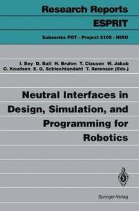 bokomslag Neutral Interfaces in Design, Simulation, and Programming for Robotics