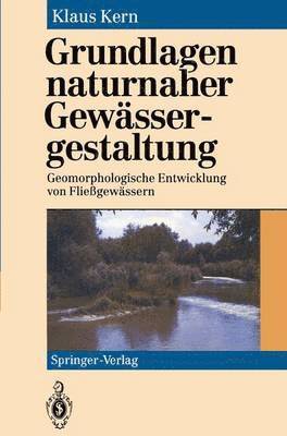 Grundlagen naturnaher Gewssergestaltung 1