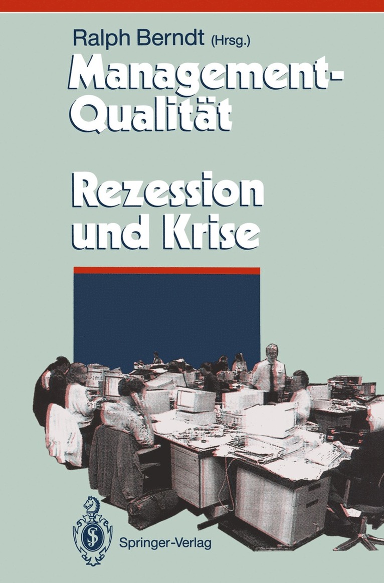 Ralph Berndt - Management-Qualität contra Rezession und Krise, Inbunden