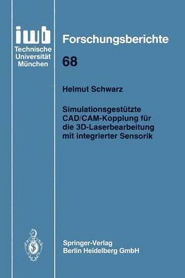 bokomslag Simulationsgesttzte CAD/CAM-Kopplung fr die 3D-Laserbearbeitung mit integrierter Sensorik