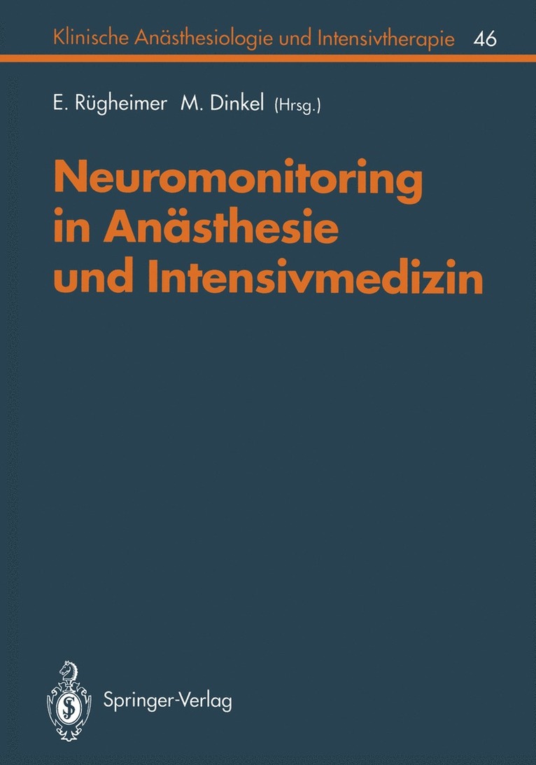 E. Rügheimer, M. Dinkel - Neuromonitoring in Anästhesie und Intensivmedizinc, Häftad