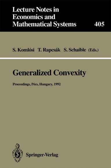Sandor Komlosi, Tamas Rapcsak, Siegfried Schaible - Generalized Convexity, Häftad