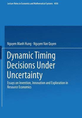 Dynamic Timing Decisions Under Uncertainty 1