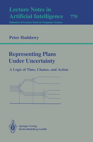 Peter Haddawy - Representing Plans Under Uncertainty, Häftad